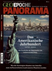 GEO Epoche PANORAMA: GEO Epoche PANORAMA / GEO Epoche PANORAMA 2/2013 - Das Amerikanische Jahrhundert