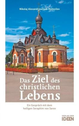 Das Ziel des christlichen Lebens