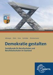 Demokratie gestalten - Saarland: Sozialkunde für Berufsschulen und Berufsfachschulen im Saarland