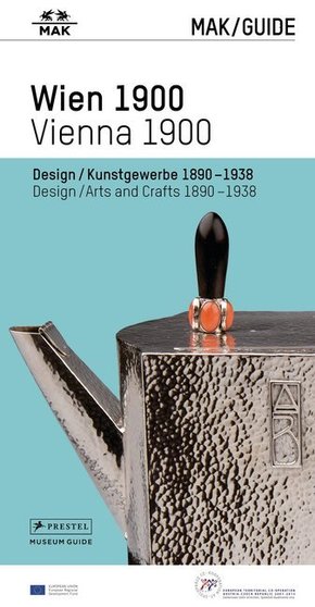 MAK GUIDE WIEN 1900 - Design/Kunstgewerbe 1890-1938 -; MAK GUIDE VIENNA 1900 - Design/Arts and Crafts 1890-1938