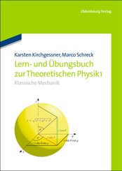 Lern- und Übungsbuch zur Theoretischen Physik - Bd.1