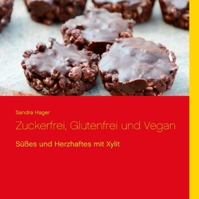 Zuckerfrei, glutenfrei und vegan