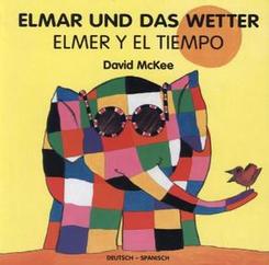 Elmar und das Wetter, deutsch-spanisch. Elmer Y El Tiempo
