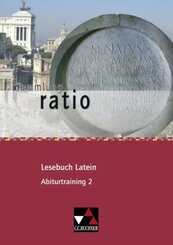 Lesebuch Latein: ratio Lesebuch Latein Abiturtraining 2, m. 1 Buch