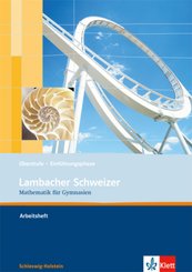 Lambacher-Schweizer, Ausgabe Schleswig-Holstein: Lambacher Schweizer Mathematik Einführungsphase. Ausgabe Schleswig-Holstein