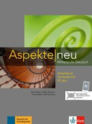 Aspekte neu Arbeitsbuch B1 plus, m. Audio-CD