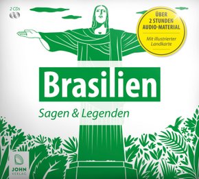 Brasilien - Sagen und Legenden, 2 Audio-CDs