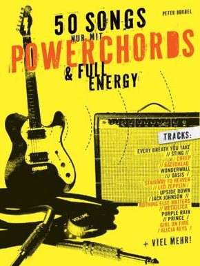 50 Songs nur mit Powerchords & Full Energy, für E-Gitarre