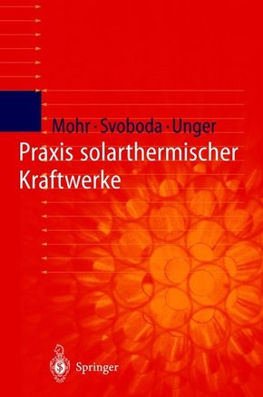 Praxis solarthermischer Kraftwerke