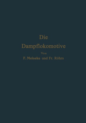 Die Dampflokomotive