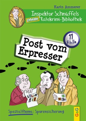 Inspektor Schnüffels geheime Ratekrimi Bibliothek - Post vom Erpresser