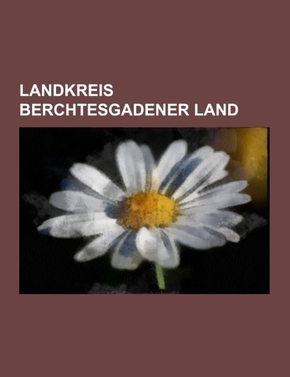 Landkreis Berchtesgadener Land