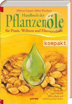 Handbuch der Pflanzenöle kompakt