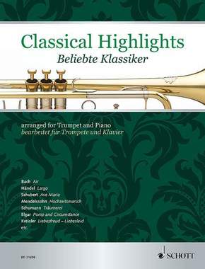 Classical Highlights. Beliebte Klassiker, bearbeitet für Trompete und Klavier