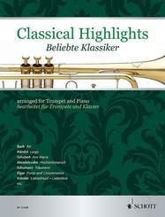 Classical Highlights. Beliebte Klassiker, bearbeitet für Trompete und Klavier