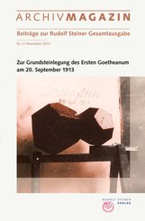 ARCHIVMAGAZIN. Beiträge aus dem Rudolf Steiner Archiv - Bd.2