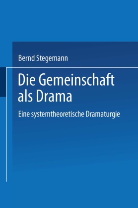 Die Gemeinschaft als Drama