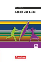 Cornelsen Literathek - Textausgaben - Kabale und Liebe - Empfohlen für das 10.-13. Schuljahr - Textausgabe - Text - Erlä
