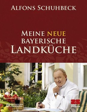 Meine neue bayerische Landküche - Bd.2