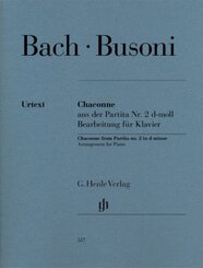 Busoni, Ferruccio - Chaconne aus der Partita Nr. 2 d-moll (Johann Sebastian Bach)