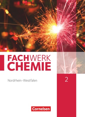 Fachwerk Chemie - Nordrhein-Westfalen 2013 - Band 2: 9./10. Schuljahr