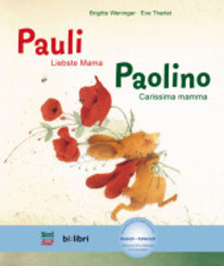Pauli - Liebste Mama, Deutsch-Italienisch. Paolino - Carissima mamma -