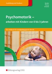 Psychomotorik - arbeiten mit Kindern von 0-3 Jahren