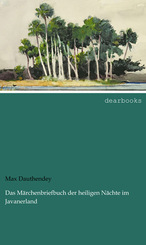 Das M&auml;rchenbriefbuch der heiligen N&auml;chte im Javanerland
