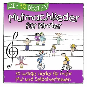 Die 30 besten Mutmachlieder für Kinder, 1 Audio-CD