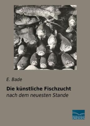 Die künstliche Fischzucht