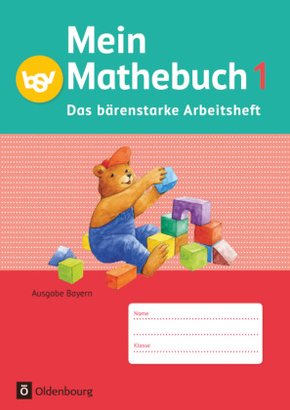 Mein Mathebuch - Ausgabe B für Bayern - 1. Jahrgangsstufe