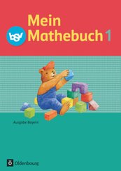 Mein Mathebuch - Ausgabe B für Bayern - 1. Jahrgangsstufe