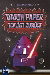 Darth Paper schlägt zurück - Ein Origami-Yoda-Roman