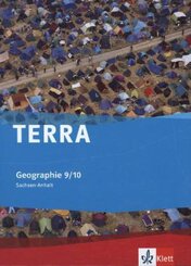 TERRA Geographie 9/10. Ausgabe Sachsen-Anhalt Gymnasium, Gemeinschaftsschule, Gesamtschule, Sekundarschule