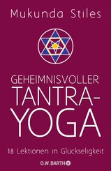 Geheimnisvoller Tantra-Yoga