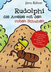 Rudolphi, die Ameise mit den roten Schuhen