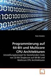Programmierung auf 64-Bit und Multicore CPU Architekturen (eBook, 15x22,2x0,5)