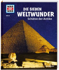 Die sieben Weltwunder - Was ist was Bd.81