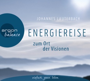Energiereise zum Ort der Visionen, 1 Audio-CD