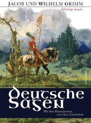 Deutsche Sagen - Vollständige Ausgabe