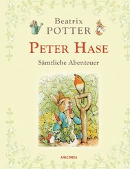 Peter Hase - Sämtliche Abenteuer (Neuübersetzung)