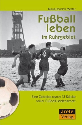 Fußball leben im Ruhrgebiet