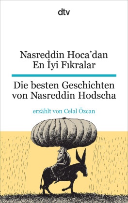 Nasreddin Hoca'dan En Iyi Fikralar. Die besten Geschichten von Nasreddin Hodscha