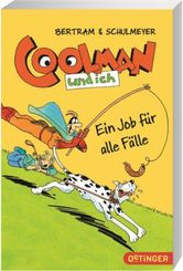 Coolman und ich - Ein Job für alle Fälle