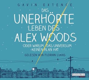 Das unerhörte Leben des Alex Woods oder warum das Universum keinen Plan hat, 6 Audio-CDs
