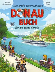 Das große österreichische Donau-Buch für die ganze Familie