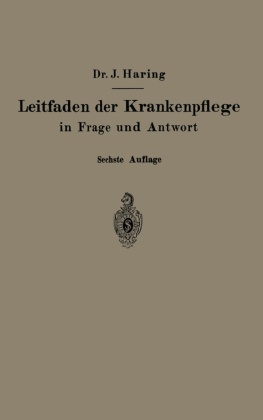 Leitfaden der Krankenpflege in Frage und Antwort