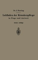 Leitfaden der Krankenpflege in Frage und Antwort