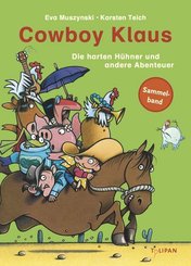 Cowboy Klaus - Die harten Hühner und andere Abenteuer