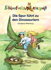 Schlaufuchs Lesespaß: Die Spur führt zu den Dinosauriern